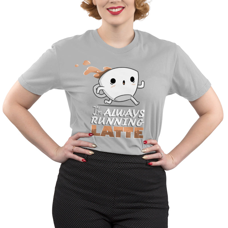 Premium Cotton T-shirt_Teeturtle I'm Always Running Latte silver gray t-shirt featuring a coffee cup with arms and legs spilling coffee as it runs, accompanied by the text "I'm always running latte."