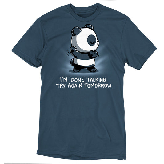 Premium Cotton T-shirt_TeeTurtle I'm Done Talking Denim t-shirt featuring an illustration of a panda with its eyes closed and arms up,  accompanied by the text, 