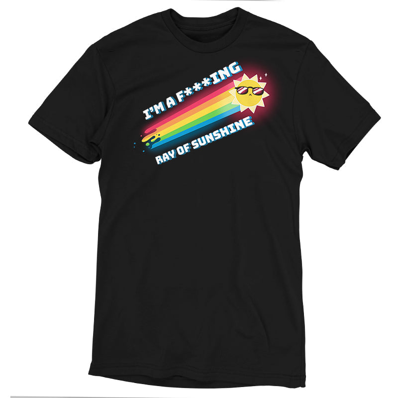 Premium Cotton T-shirt_TeeTurtle black I'm a F***ing Ray of Sunshine. Featuring a sarcastic sun wearing sunglasses with a rainbow ray emanating from it.