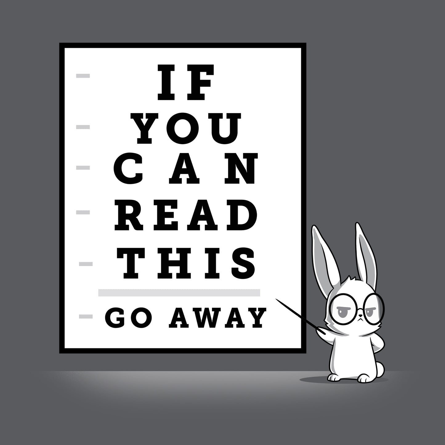 Premium Cotton T-shirt_TeeTurtle If You Can Read This, Go Away charcoal gray t-shirt featuring a rabbit wearing glasses points to an eye chart.