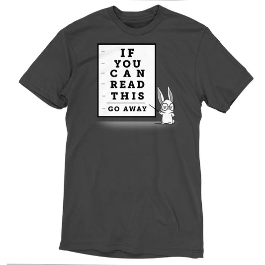 Premium Cotton T-shirt_TeeTurtle If You Can Read This, Go Away charcoal gray t-shirt featuring a rabbit wearing glasses points to an eye chart.