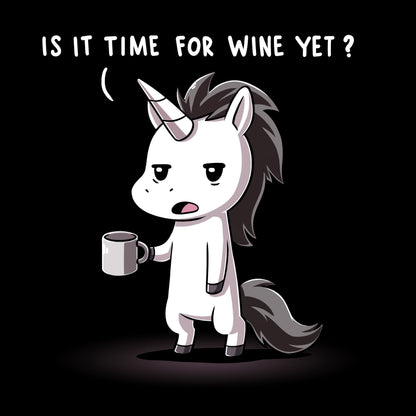 Premium Cotton T-shirt_TeeTurtle Is It Time For Wine Yet? black t-shirt featuring a unicorn holding a coffee mug with an annoyed expression and text above its head asking, "Is it time for wine yet?"