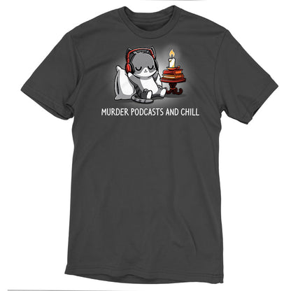 Premium Cotton T-shirt_TeeTurtle Murder Podcasts and Chill charcoal gray t-shirt featuring a cat wearing headphones, sitting next to a stack of books with a candle. Text reads "Murder Podcasts and Chill".