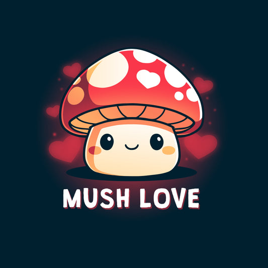 Premium Cotton T-shirt_TeeTurtle Mush Love navy blue t-shirt featuring a mushroom with a smiling face, red cap, and white spots. Hearts surround the mushroom and the words 