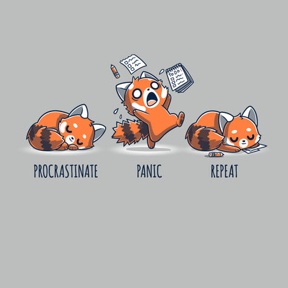 Premium Cotton T-shirt_TeeTurtle Procrastinate. Panic. Repeat. Silver Gray t-shirt featuring an illustrated sequence of a red panda first procrastinating, then panicking with papers flying, and finally repeating the cycle while asleep with a pencil nearby. 