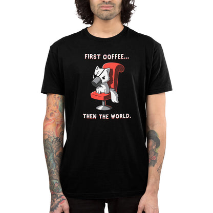 Premium Cotton T-shirt_TeeTurtle black First Coffee... Then the World. Featuring a white cat with an eyepatch drinking coffee on a red chair, saying, "First Coffee... Then the World".