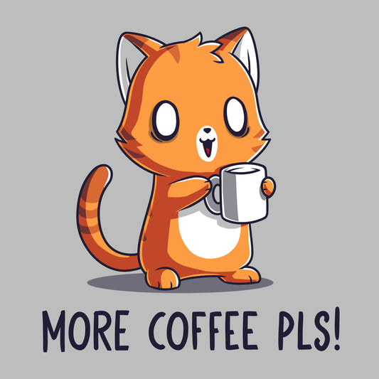 Premium Cotton T-shirt_TeeTurtle More Coffee Pls silver gray t-shirt featuring a cute orange cat looking alert holding a coffee mug with the text 