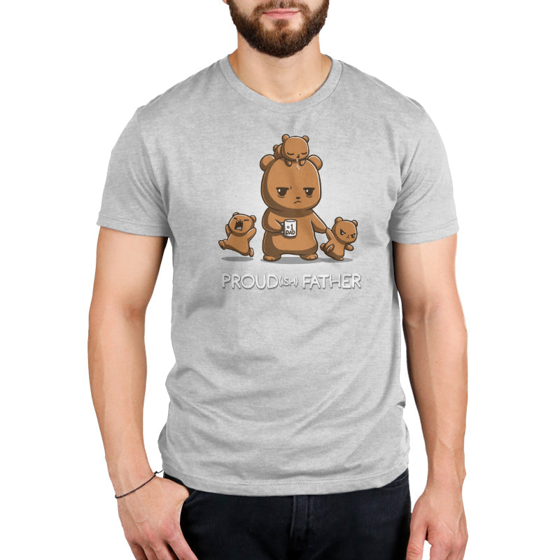 Premium Cotton T-shirt - A person wearing a gray monsterdigital apparel that features an illustrated bear family with the text "Proud(ish) Father." The super soft ringspun cotton Proud(ish) Father apparel depicts a bear holding a cub with two more cubs climbing on it.