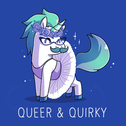 Premium Cotton T-shirt_Teeturtle Queer and Quirky Royal Blue Featuring a sparkling unicorn in a tutu and a crown of roses wearing glasses and sporting a moustache with the image above the words 'Queer and Quirky'.