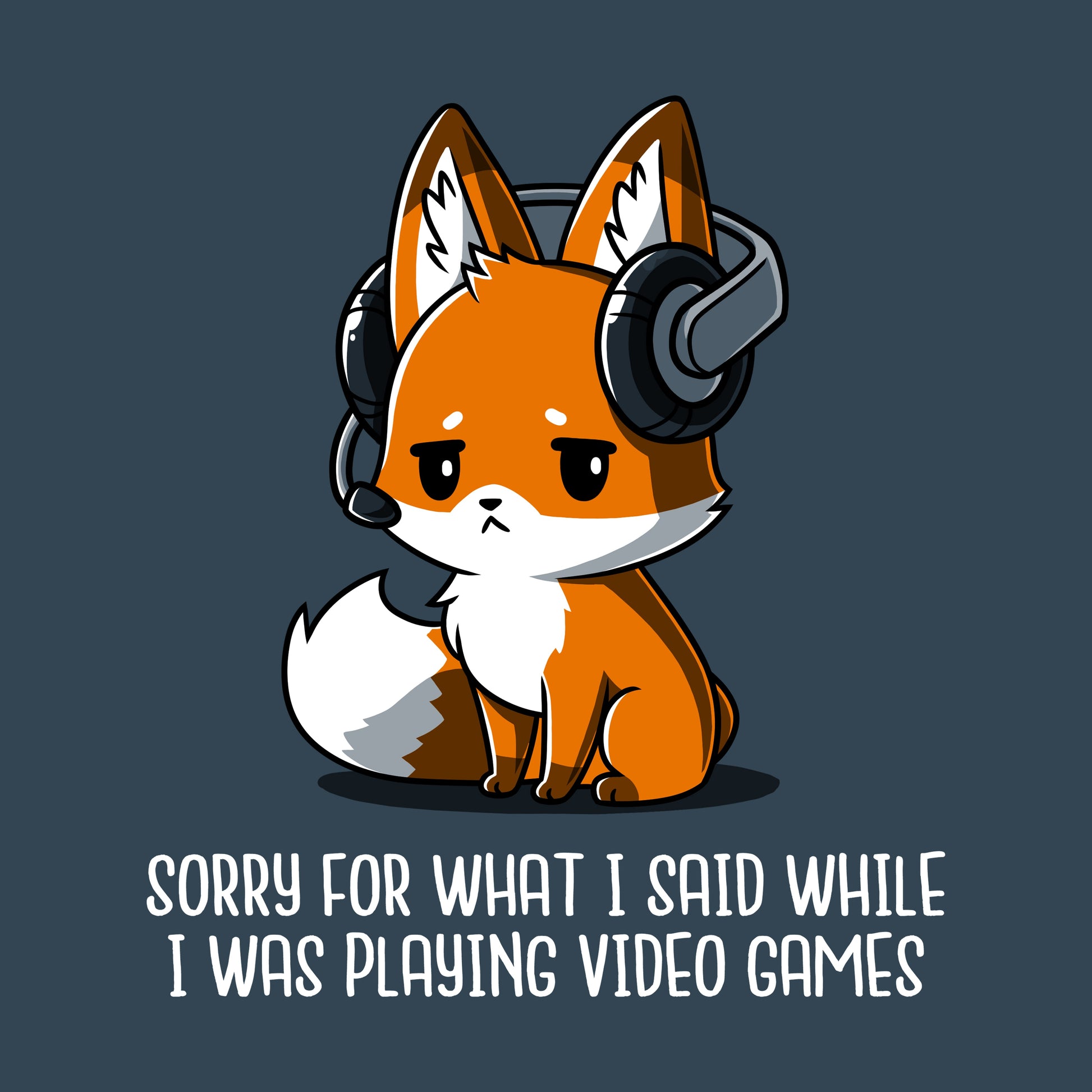 Premium Cotton T-shirt_Teeturtle Sorry For What I Said denim t-shirt featuring a fox wearing a headset looking apologetic with the text "Sorry for what I said while I was playing video games" written below.