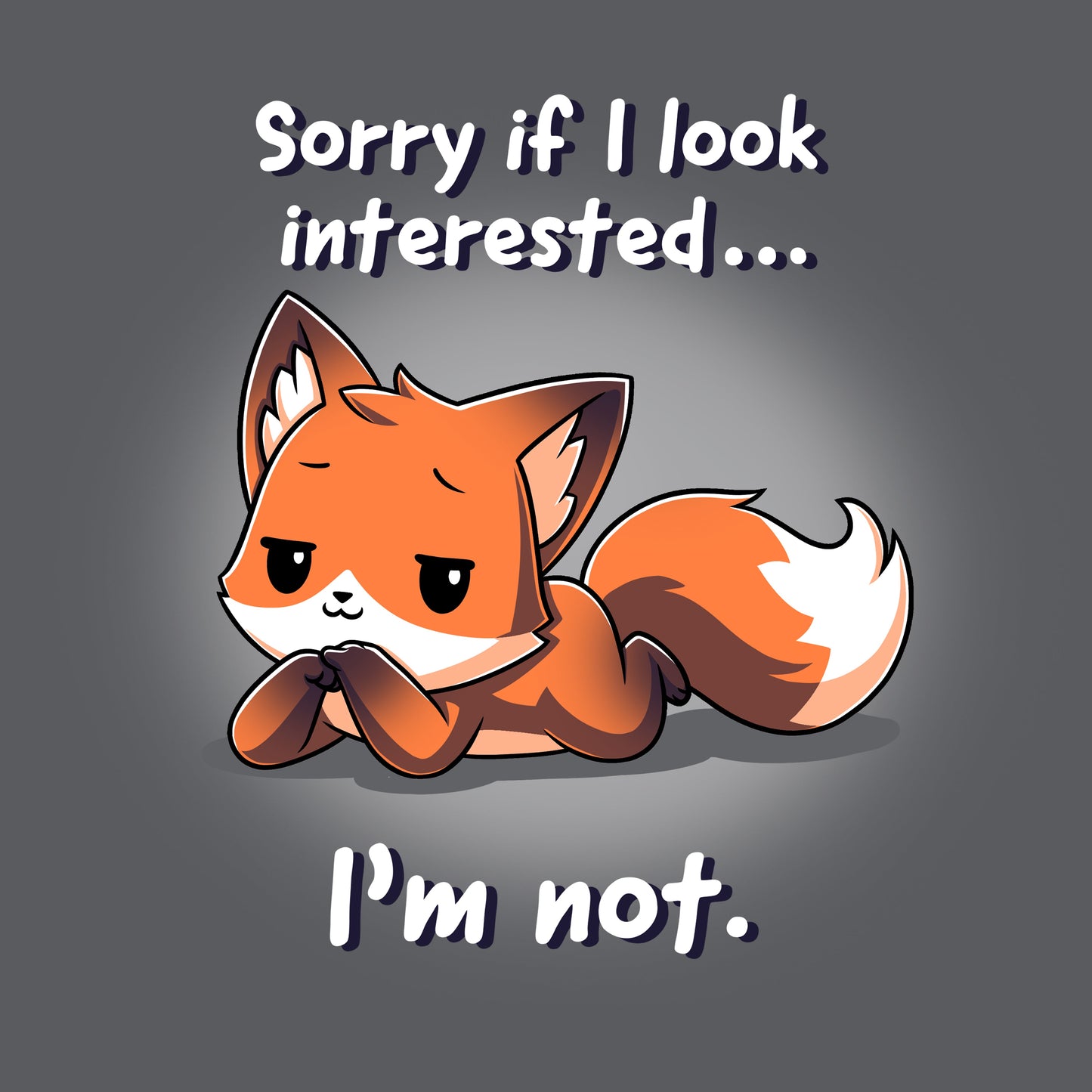 Premium Cotton T-shirt_TeeTurtle Sorry If I Looked Interested... I'm Not charcoal gray t-shirt featuring a fox with a disinterested expression, lying down with front paws crossed.