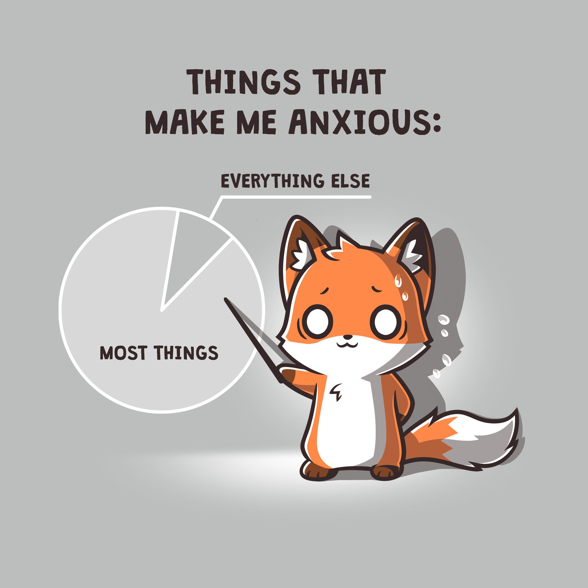 Premium Cotton T-shirt_TeeTurtle Things That Make Me Anxious silver grey t-shirt featuring a fox sweating nervously points at a pie chart.