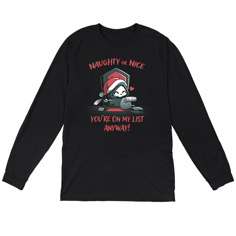 Long Sleeve T-shirt_TeeTurtle Naughty or Nice (Grim Reaper) black t-shirt featuring a smiling grim reaper in a Christmas hat holds a feather quill and a scroll sitting at a desk, with text "NAUGHTY or NICE You're On My List Anyway!".