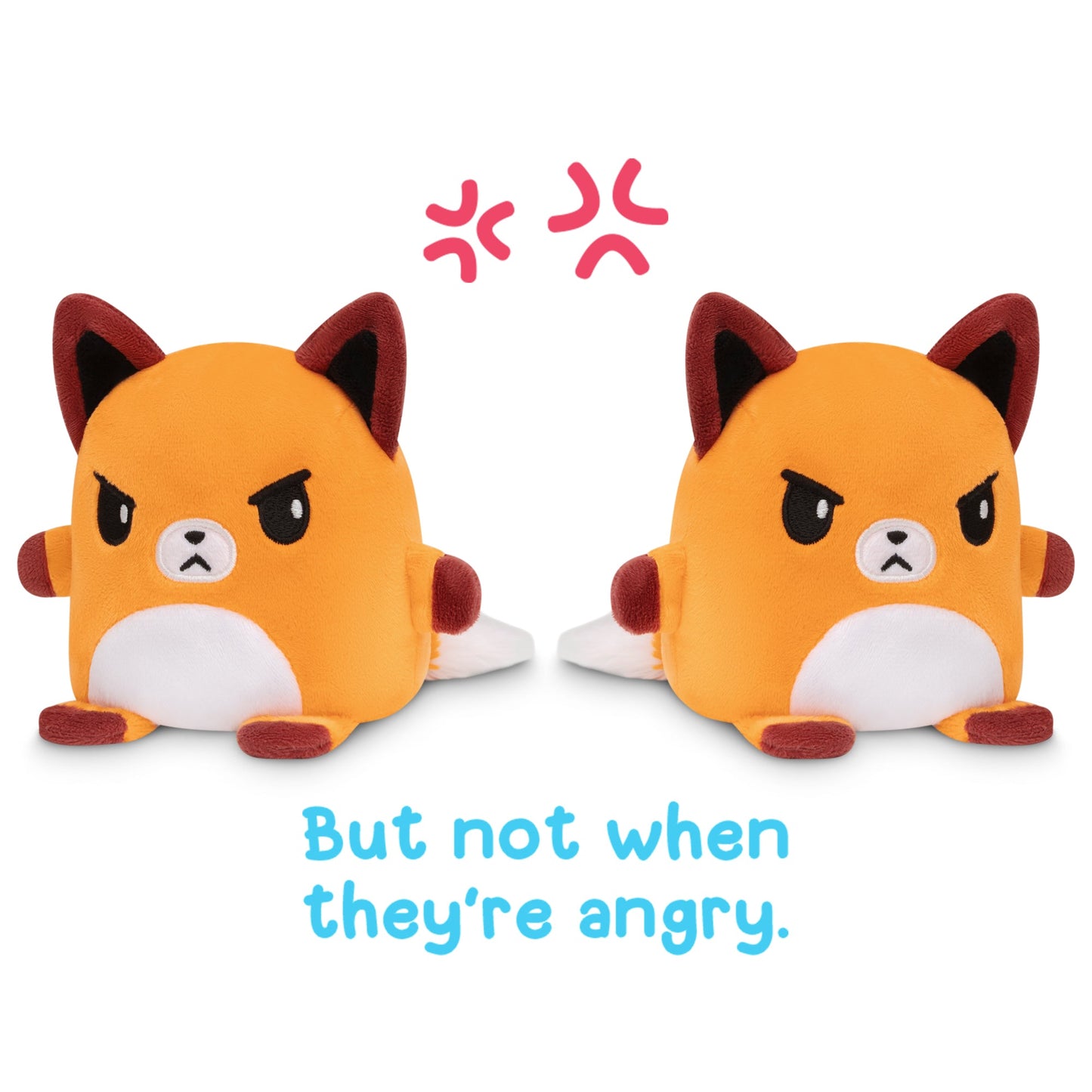 Two TeeTurtle Reversible Fox Plushmates with the words but not when they're angry.