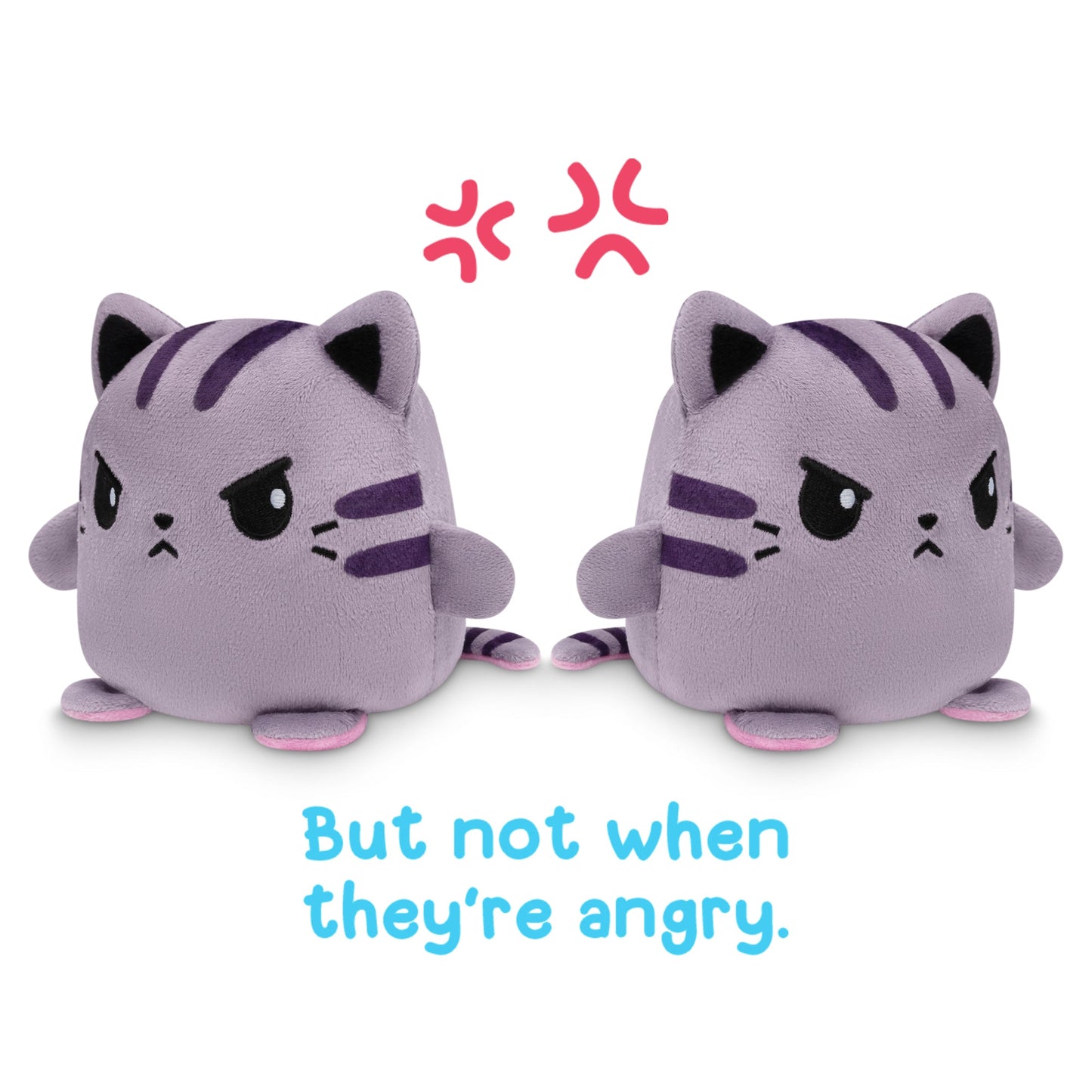 Two Reversible Kittencorn & Cat Plushmates dressed as purple cats with the words, but not when they're angry. (Brand Name: TeeTurtle)