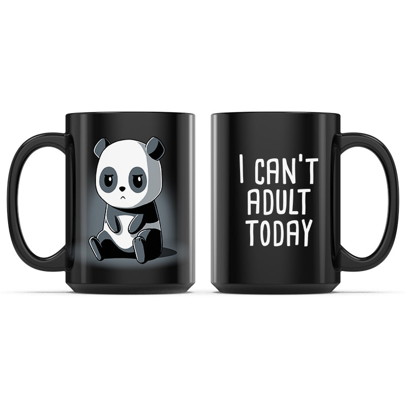 Ceramic Mug_TeeTurtle Can’t Adult Today black mug featuring a panda with a deadpan, tired expression, and the caption, “Can’t Adult Today”.