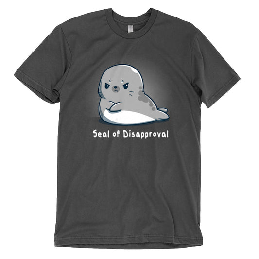 Premium Cotton T-shirt_A cartoon seal with a grumpy facial expression, arms crossed, adorns this Seal of Disapproval apparel from monsterdigital made from super soft ringspun cotton in a stylish charcoal gray.