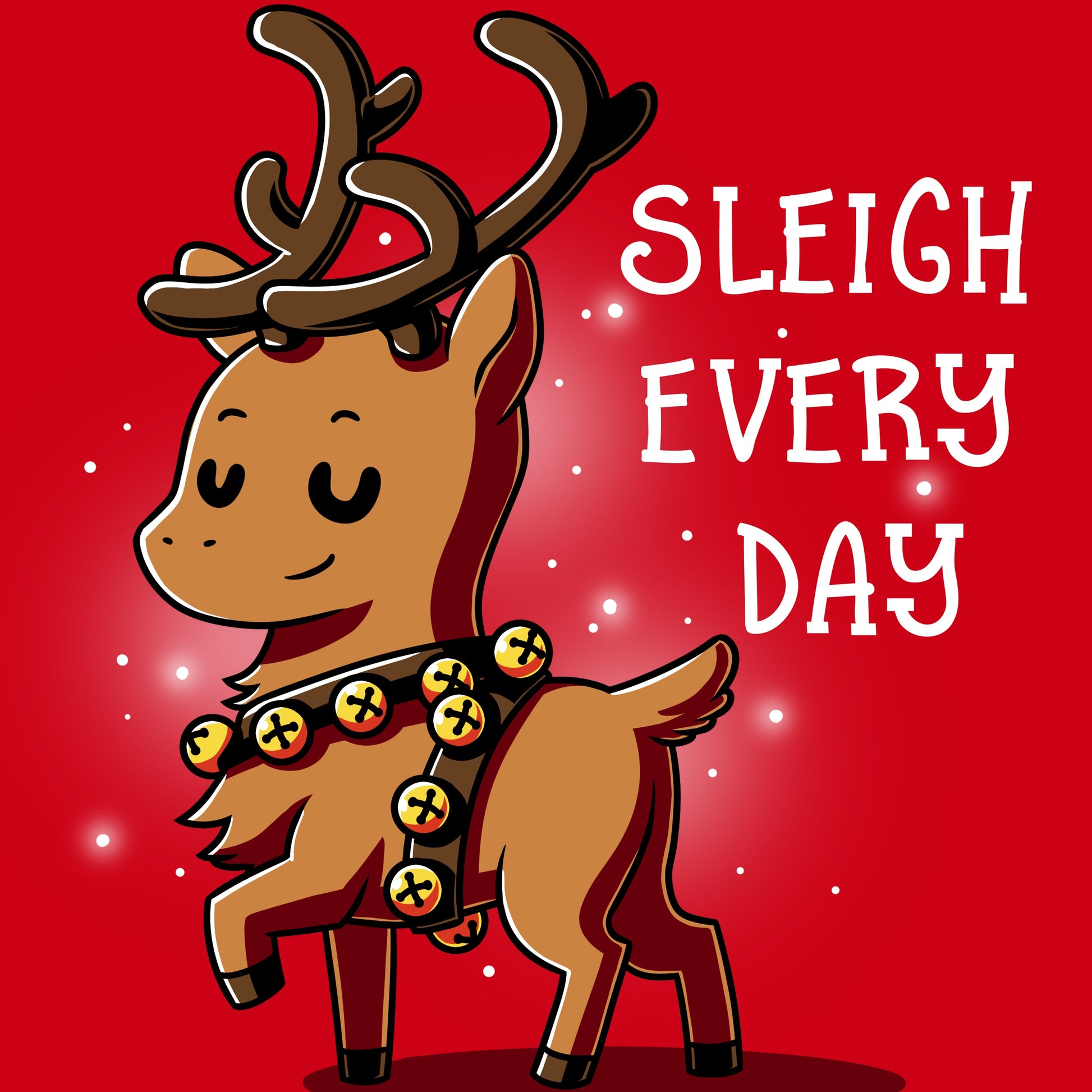 Premium Cotton T-shirt_TeeTurtle Sleigh Every Day red t-shirt featuring a sassy reindeer wearing bell harness with a Christmas pun next to it.