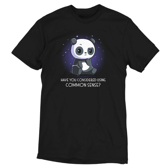 Premium Cotton T-shirt_TeeTurtle Have You Considered Using Common Sense? black t-shirt featuring a panda sitting with a skeptical expression against a starry background. The text at the bottom reads, 