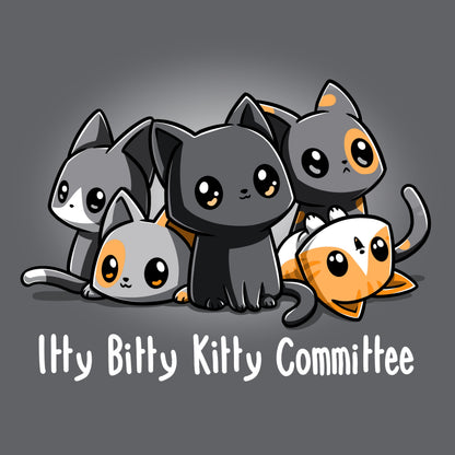 Premium Cotton T-shirt_TeeTurtle Itty Bitty Kitty Committee Charcoal Gray t-shirt featuring five cartoon kittens with large eyes sitting and lying down together with the text "Itty Bitty Kitty Committee" below them.