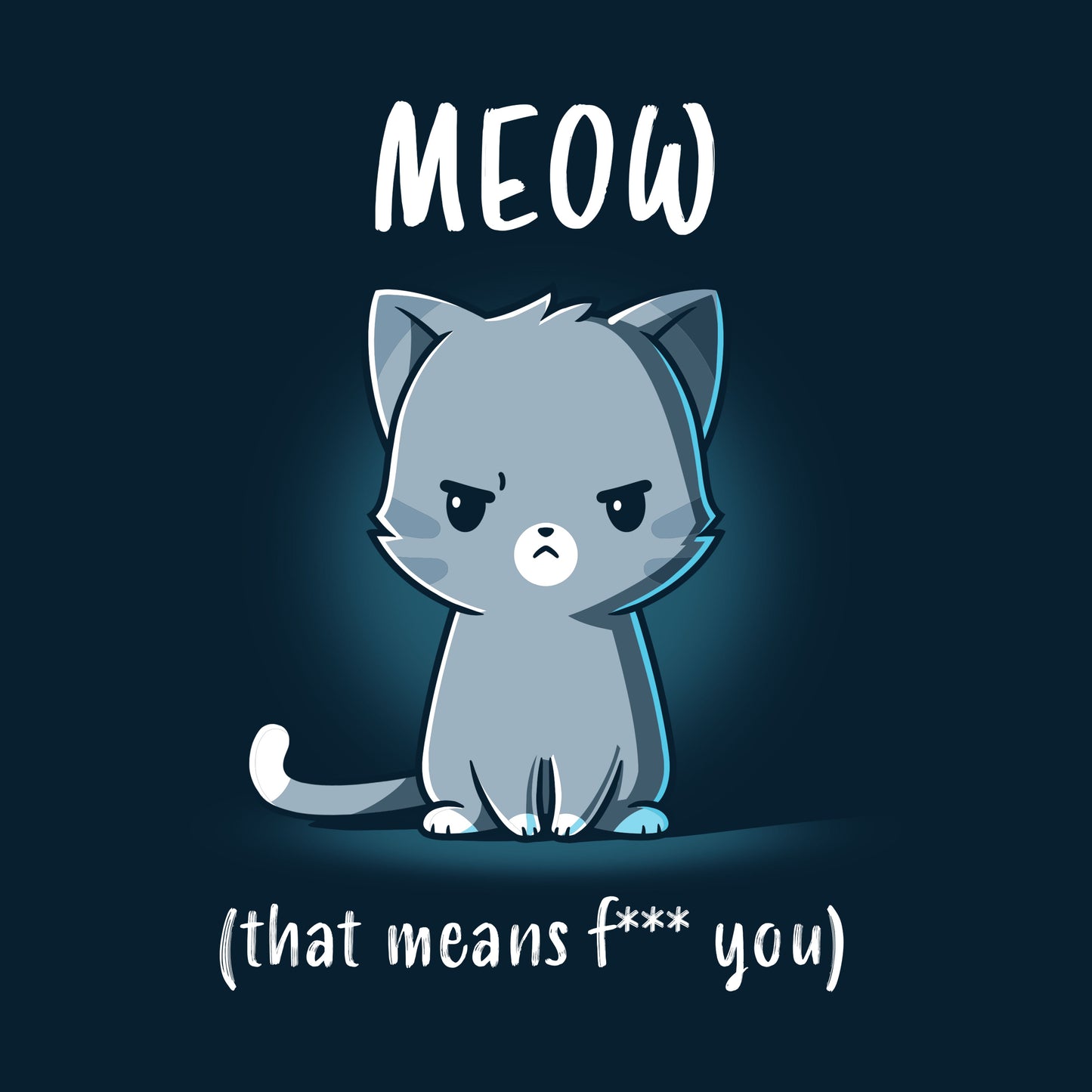 Premium Cotton T-shirt_TeeTurtle Meow (That Means F*** You) navy blue t-shirt featuring a gray cartoon cat with an angry expression under the word "MEOW," followed by the sarcastic subtitle "(that means f* you).