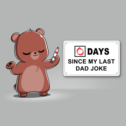 Premium Cotton T-shirt_TeeTurtle Dad Jokes Silver Gray t-shirt featuring a cartoon bear holding an eraser stands next to a sign that reads "0 DAYS SINCE MY LAST DAD JOKE"