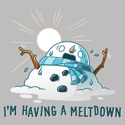 Premium Cotton T-shirt_Teeturtle I'm Having a Meltdown silver gray t-shirt featuring a melting snowman with a distressed expression under a hot sun, wearing a scarf. The text below reads 