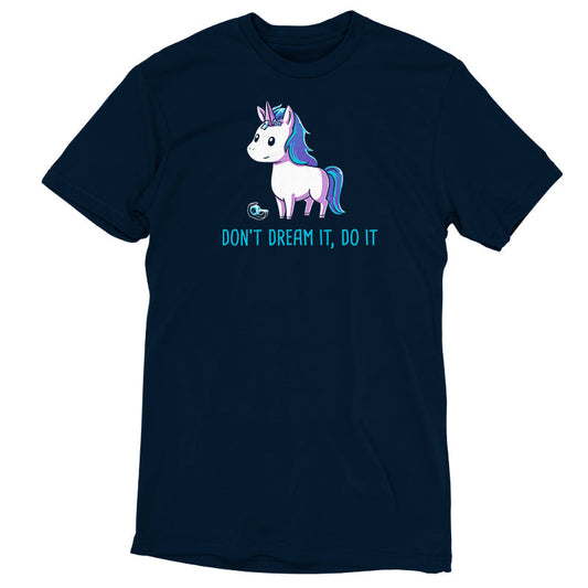 Premium Cotton T-shirt_TeeTurtle navy blue Don't Dream It Do It. Featuring a horse with a paper unicorn horn taped to its forehead.