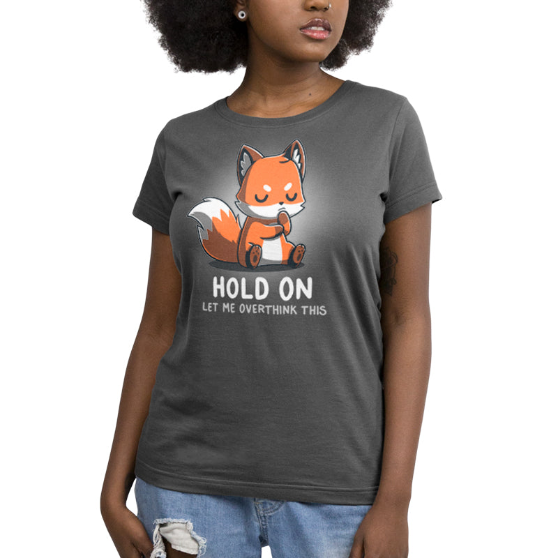 Premium Cotton T-shirt_TeeTurtle Let Me Overthink This charcoal gray t-shirt featuring  a fox sitting with eyes closed and paws together, appearing deep in thought. The text below reads, "hold on, let me overthink this." 