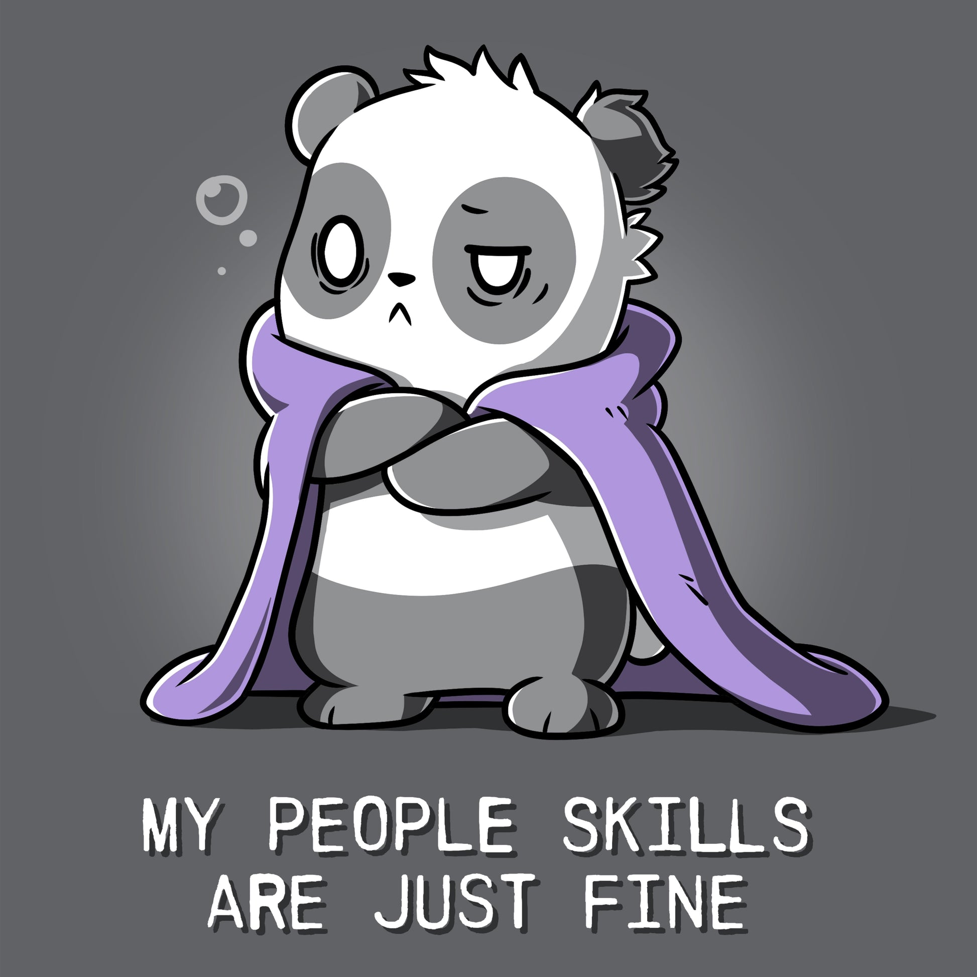 Premium Cotton T-shirt_TeeTurtle My People Skills Are Just Fine charcoal gray t-shirt featuring a sarcastic panda with a purple blanket draped around its shoulders and arms crossed.