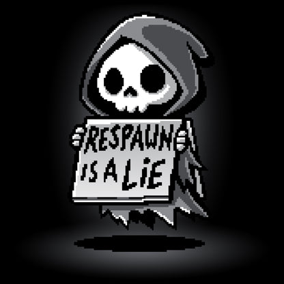 Premium Cotton T-shirt_TeeTurtle Respawn is a Lie black t-shirt featuring video game pixel art of a small grim reaper character holding a sign that reads "Respawn is a Lie" with a spotlight on the character.