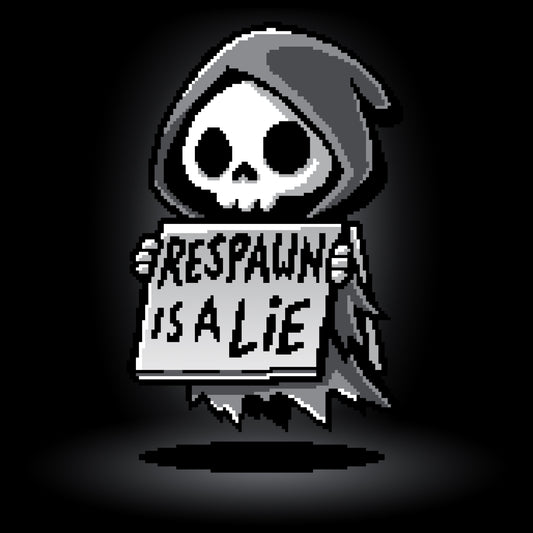 Premium Cotton T-shirt_TeeTurtle Respawn is a Lie black t-shirt featuring video game pixel art of a small grim reaper character holding a sign that reads 