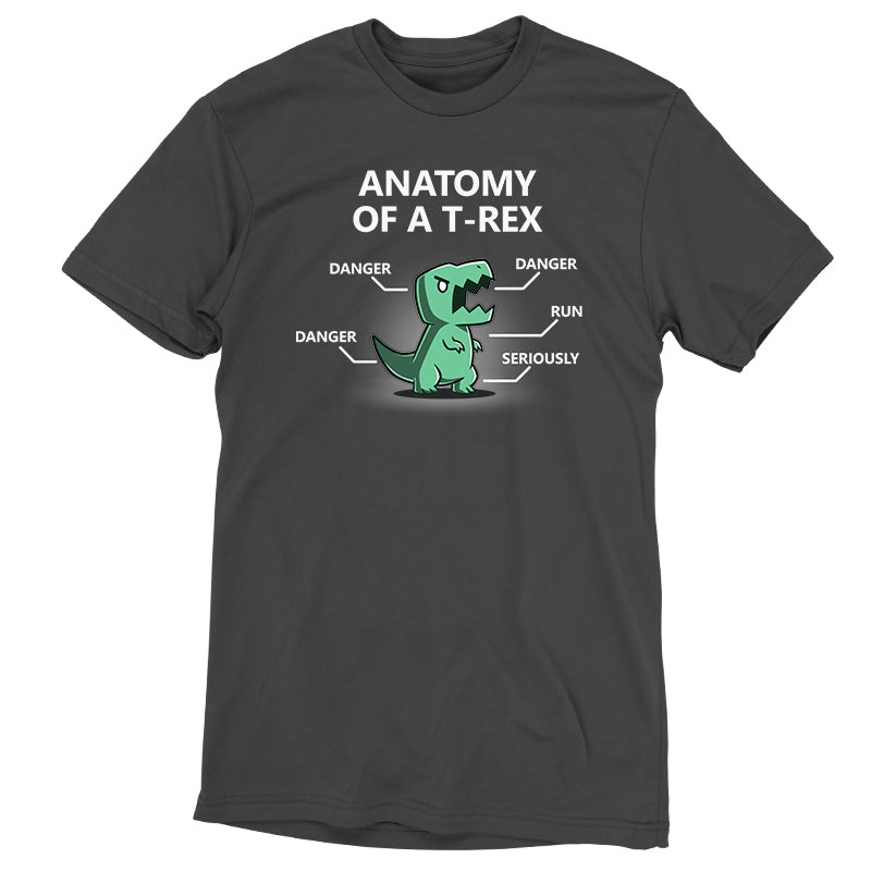 Premium Cotton T-shirt_Teeturtle Anatomy of a T-Rex charcoal gray t-shirt featuring a T-Rex with labels pointing to its head, arms, tail, and body. The labels read "DANGER" for the head, arms, and tail, "RUN" for its legs, and "SERIOUSLY" for its body. Text above reads "ANATOMY OF A T-REX". 