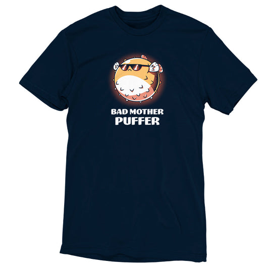 Premium Cotton T-shirt_TeeTurtle Bad Mother Puffer navy blue t-shirt featuring a pufferfish wearing sunglasses.