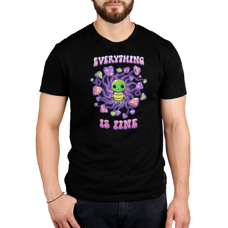 Premium Cotton T-shirt_TeeTurtle Everything is Fine black t-shirt featuring a kawaii green turtle standing in the center of a swirl of psychadelic mushrooms with the text "EVERYTHING IS FINE" which is written above and below the turtle in a purple and pink bubble font. The turtle shows no anxiety. 