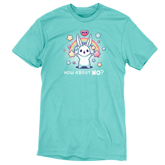 Premium Cotton T-shirt_TeeTurtle How About No? caribbean blue t-shirt featuring a happy bunny with stars, hearts and rainbows. The text reads, 