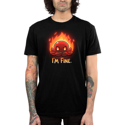 Premium Cotton T-shirt_TeeTurtle black I'm Fine. Featuring an angry red octopus with its arms crossed with fire in the background.