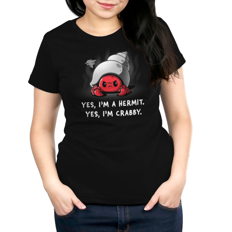 Premium Cotton T-shirt_Teeturtle I'm a Hermit black t-shirt featuring a hermit crab with an angry expression inside its shell. Text below reads, "Yes, I'm a Hermit. Yes, I'm Crabby." 