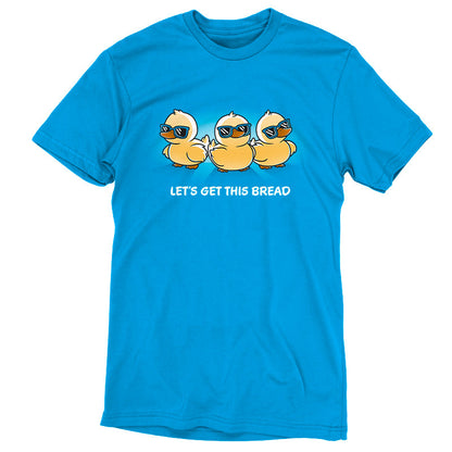 Premium Cotton T-shirt_TeeTurtle Lets Get This Bread Cobalt blue T-shirt featuring Three cartoon ducklings wearing sunglasses.