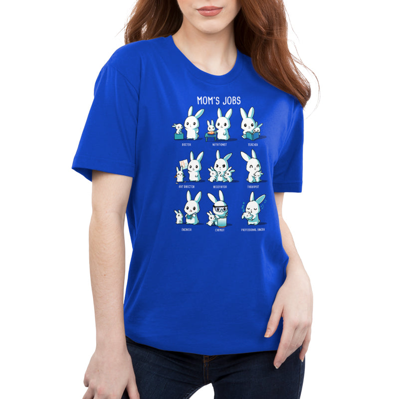 Premium Cotton T-shirt - A person wearing a royal blue apparelfeaturing illustrations of rabbits performing various jobs, with the title "Mom's Jobs" across the top. The super soft ringspun cotton promises all-day comfort. This is the **Mom's Jobs** by **monsterdigital**.