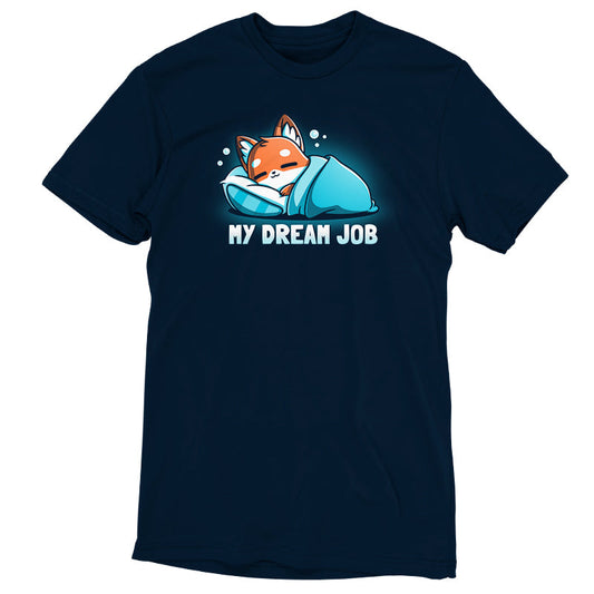 Premium Cotton T-shirt_TeeTurtle navy blue My Dream Job featuring a sleeping fox with a blanket.