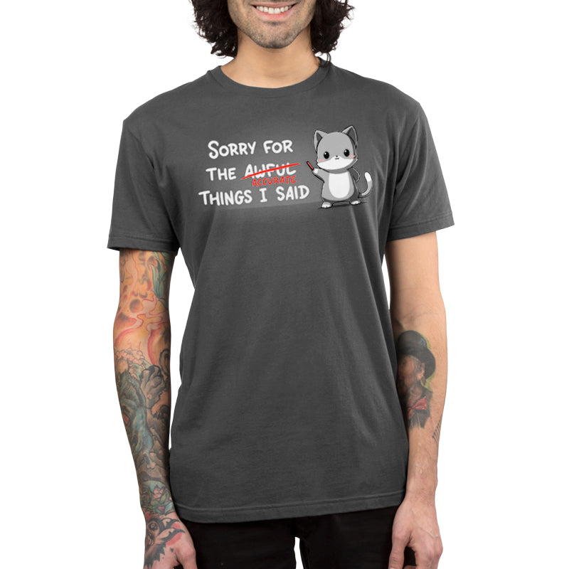 Premium Cotton T-shirt_TeeTurtle Sorry Fir The Accurate Things I Said charcoal gray t-shirt featuring a cat holding a red marker.