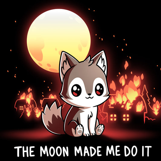 Premium Cotton T-shirt_TeeTurtle The Moon Made Me Do It black t-shirt featuring A wolf with a full moon.