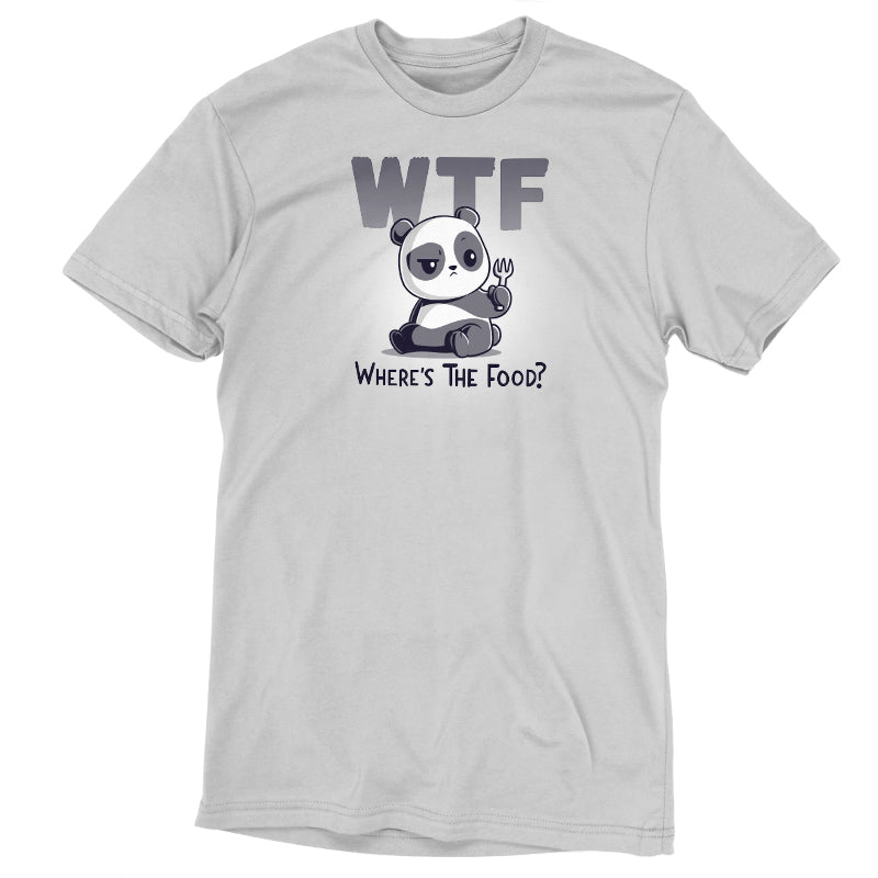 Premium Cotton T-shirt_TeeTurtle WTF silver gray t-shirt featuring a sad panda sitting and holding a food fork looking confused, with the text "WTF" in large letters above, and the explanation "Where's The Food?" in smaller letters below the panda. 