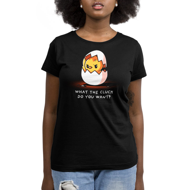 Premium Cotton T-shirt_Teeturtle What the Cluck Do You Want? black t-shirt featuring a chick hatching from an eggshell with an annoyed expression, and the text "WHAT THE CLUCK DO YOU WANT?" below. 