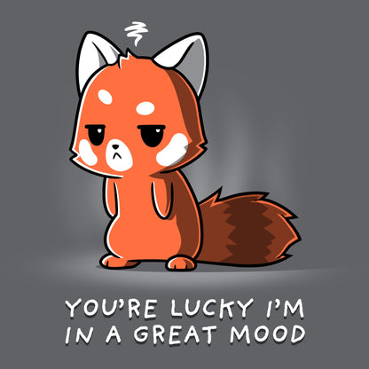 Premium Cotton T-shirt_TeeTurtle You're Lucky I'm in a Great Mood charcoal gray t-shirt featuring a sarcastic fox who is looking pretty grumpy.