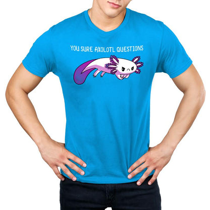 Premium Cotton T-shirt - Person wearing a cobalt blue apparel made of super soft ringspun cotton, with an illustration of an axolotl and the text "You Sure Axolotl Questions," by monsterdigital.