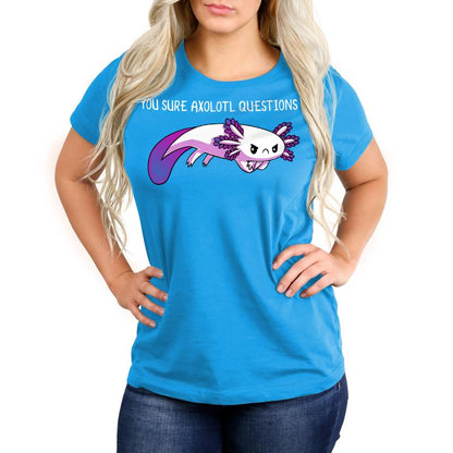 Premium Cotton T-shirt - Woman in a cobalt blue You Sure Axolotl Questions apparel by monsterdigital, featuring a cartoon axolotl with the text "YOU SURE AXOLOTL QUESTIONS," made from super soft ringspun cotton.