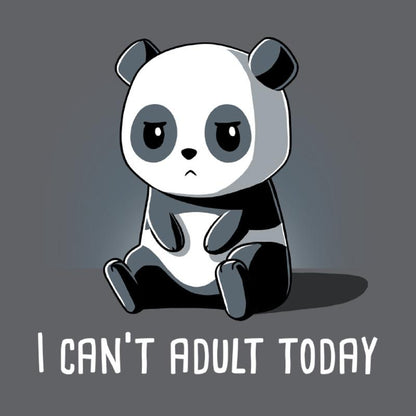 Premium Cotton T-shirt_TeeTurtle charcoal gray Can't Adult Today. Featuring a grumpy panda that can't adult today.