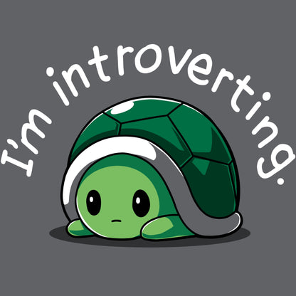 Premium Cotton T-shirt_TeeTurtle charcoal gray I'm Introverting. Featuring an introverted turtle hiding in its shell.